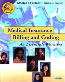 Medical Insurance Billing and Coding: An Essentials Worktext - Marilyn Fordney, Carol J. Buck, Linda L. French