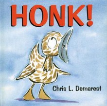 Honk! - Chris L. Demarest