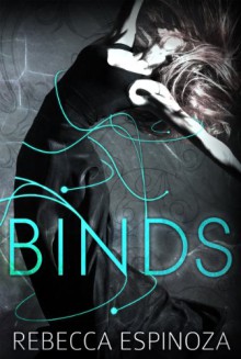 Binds - Rebecca Espinoza