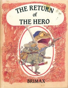 The Return Of The Hero - June Woodman, Eric Kincaid, Kenneth Grahame