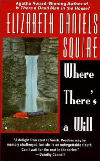 Where There's a Will - Elizabeth Daniels Squire