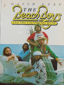 The Beach Boys and the California Myth - David Leaf