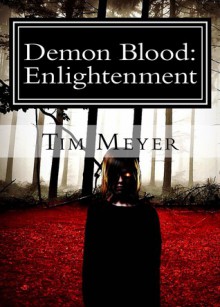 Demon Blood: Enlightenment - Tim Meyer