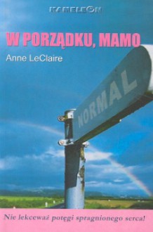 W porządku Mamo - Anne D. LeClaire