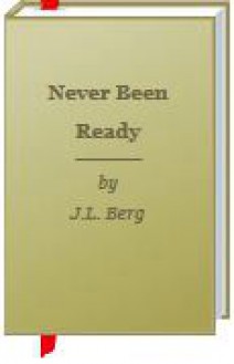 Never Been Ready (Ready, #2) - J.L. Berg