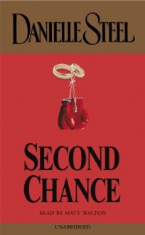 Second Chance (Audio) - Matt Walton, Danielle Steel