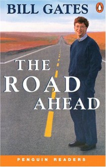 The Road Ahead - Bill Gates