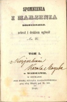 Wspomnienia i marzenia Bogdańskiego - Józef Bohdan Dziekoński