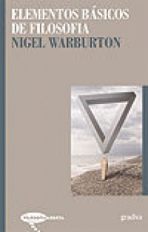 Elementos Básicos de Filosofia - Nigel Warburton