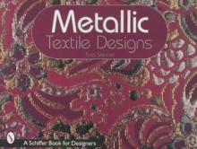 Metallic Textile Designs - Tina Skinner