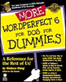 More WordPerfect 6 for DOS for Dummies - Dan Gookin