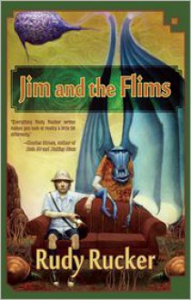 Jim and the Flims - Rudy Rucker