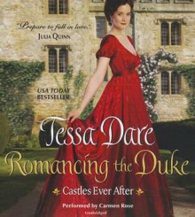 Romancing the Duke - Tessa Dare, Carmen Rose