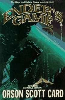 Ender's Game (Ender's Saga, #1) - Orson Scott Card