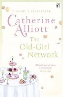 The Old Girl Network - Catherine Alliott