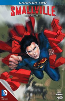 Smallville: Guardian, Part 2 - Bryan Q. Miller, Pere Pérez, Chris Beckett, Cat Staggs