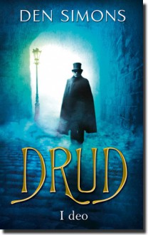 Drud vol. 1 - Dan Simmons, Goran Skrobonja