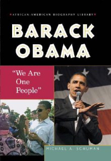 Barack Obama: We Are One People - Michael A. Schuman