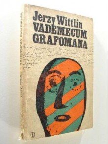 Vademecum Grafomana - Jerzy Wittlin