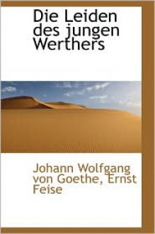 Die Leiden Des Jungen Werthers - Johann Wolfgang von Goethe