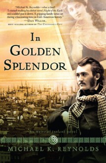 In Golden Splendor - Michael K. Reynolds