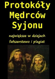 Protokóły Mędrców Syjonu - największe w dziejach fałszerstwo i plagiat - Matwiej Gołowiński