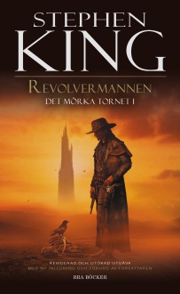 Revolvermannen (Det mörka tornet, #1) - Michael Whelan, John-Henri Holmberg, Stephen King