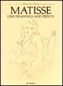 Matisse Line Drawings and Prints: 50 Works - Henri Matisse