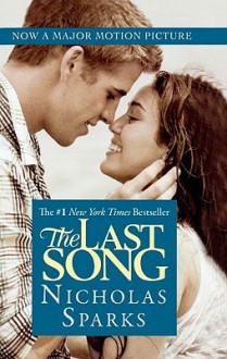 The Last Song (Turtleback School & Library Binding Edition) - Nicholas Sparks