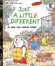 Just a Little Different (Little Golden Book) - Mercer Mayer, Gina Mayer