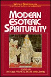 Modern Esoteric Spiritualities - Jacob Needleman