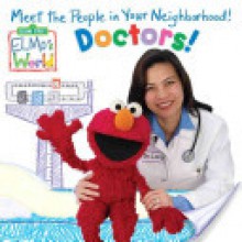 Elmo's World: Doctors! (Sesame Street Elmo's World) - Naomi Kleinberg