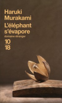 L'éléphant s'évapore - Haruki Murakami