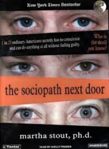 The Sociopath Next Door - Martha Stout, Shelly Frasier