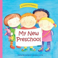 My New Preschool - Moira Butterfield, Estelle Corke