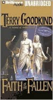 Faith of the Fallen - Terry Goodkind, John Kenneth