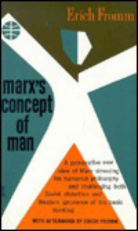 Marx's Concept of Man - Erich Fromm