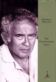 The Executioner's Song - Norman Mailer