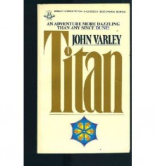  Titan (Gaea 1) - John Varley