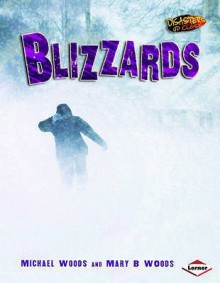 Blizzards. Michael Woods and Mary B. Woods - Michael Woods