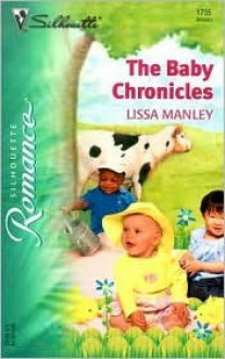 The Baby Chronicles - Lissa Manley