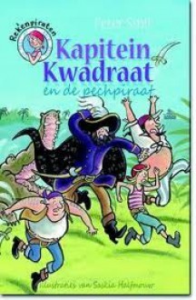 Kapitein Kwadraat en de pechpiraat - Peter Smit