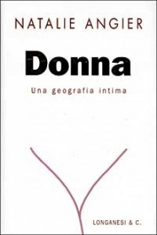 Donna. Una geografia intima - Natalie Angier, Isabella C. Blum