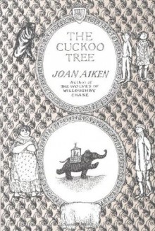 The Cuckoo Tree - Joan Aiken