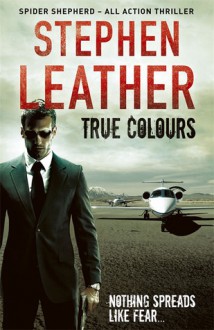 True Colours - Stephen Leather