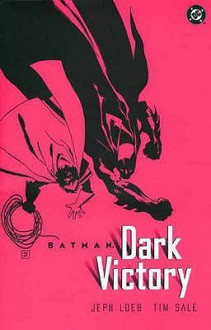 Batman: Dark Victory (Batman) - Jeph Loeb, Tim Sale