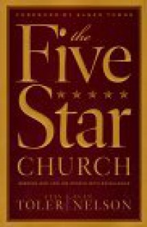 The Five Star Church - Stan Toler, Alan E. Nelson, Alan Nelson