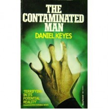 The Contaminated Man - Daniel Keyes