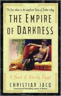 The Empire of Darkness (Queen of Freedom Trilogy #1) - Christian Jacq, Sue Dyson