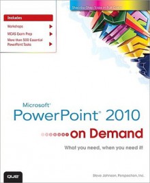 Microsoft PowerPoint 2010 on Demand - Steve Johnson, Perspection Inc.